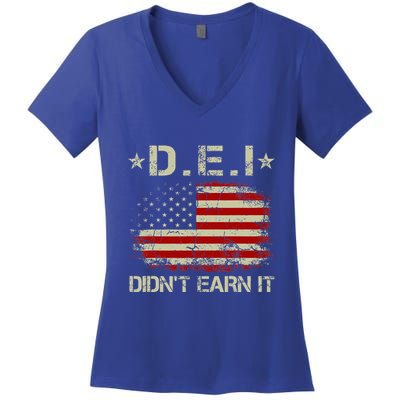 Dei DidnT Earn It Funny Humor Women's V-Neck T-Shirt
