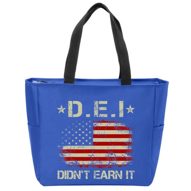 Dei DidnT Earn It Funny Humor Zip Tote Bag