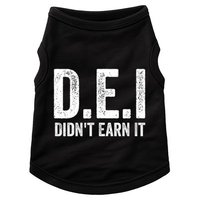 Dei DidnT Earn It Funny Humor Doggie Tank
