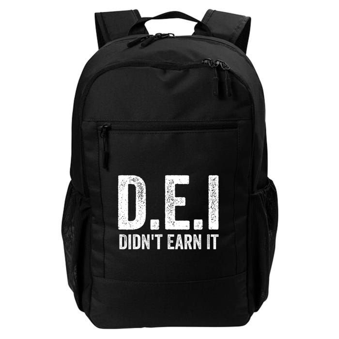 Dei DidnT Earn It Funny Humor Backpack