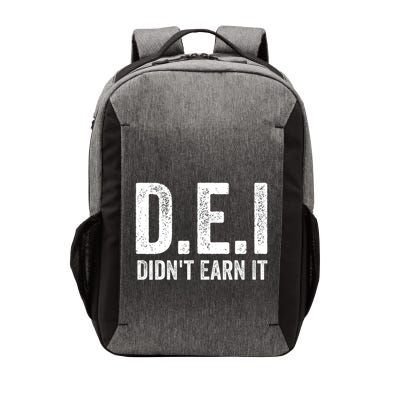 Dei DidnT Earn It Funny Humor Vector Backpack