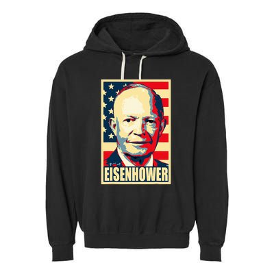Dwight D. Eisenhower Propaganda Poster Garment-Dyed Fleece Hoodie