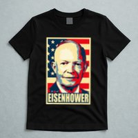 Dwight D. Eisenhower Propaganda Poster T-Shirt