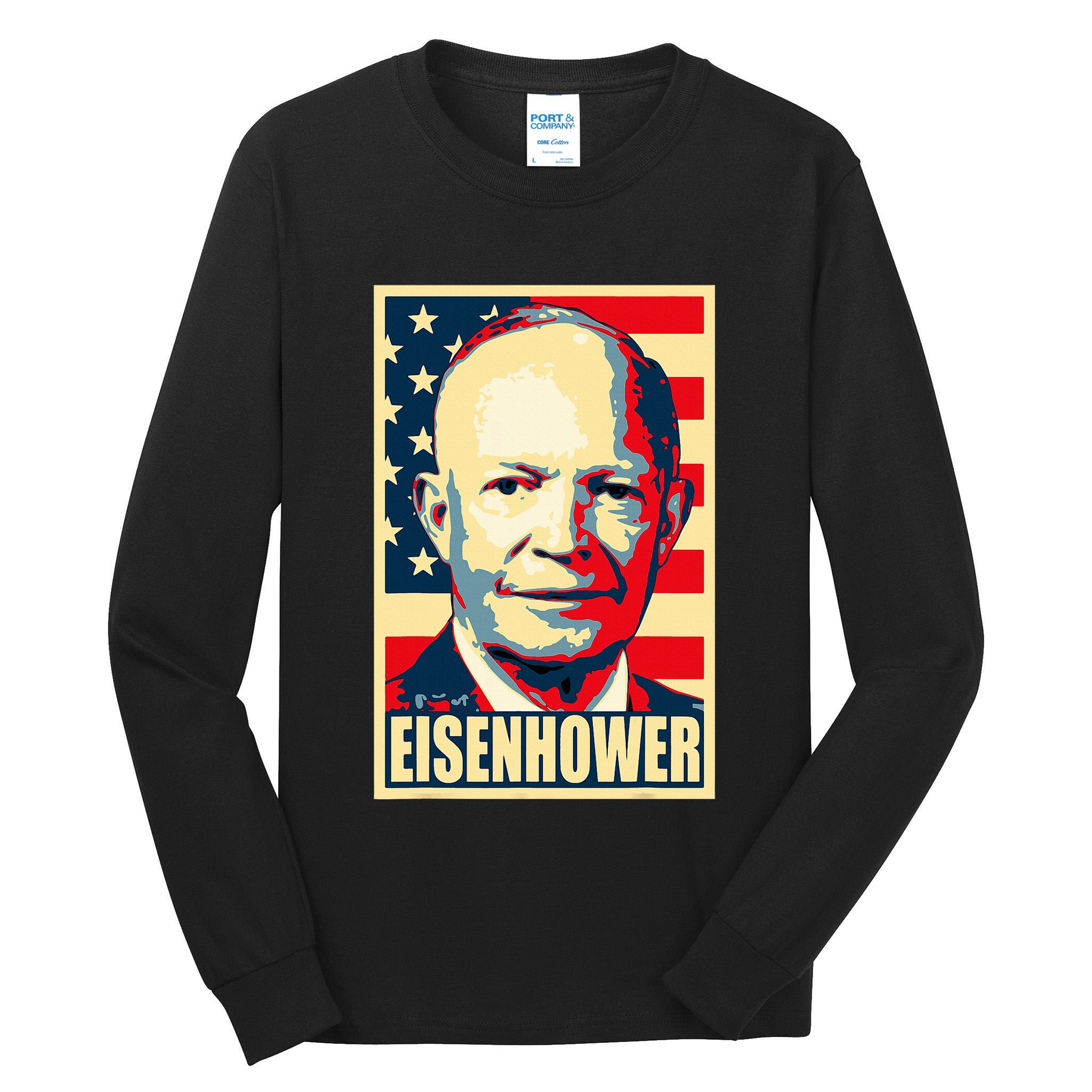 Dwight D. Eisenhower Propaganda Poster Tall Long Sleeve T-Shirt
