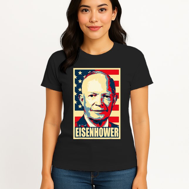 Dwight D. Eisenhower Propaganda Poster Womens T-Shirt