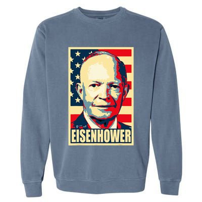 Dwight D. Eisenhower Propaganda Poster Garment-Dyed Sweatshirt