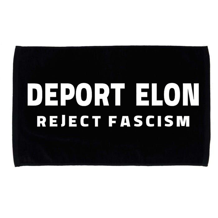 Deport Deporte Elon Reject Fascism Microfiber Hand Towel