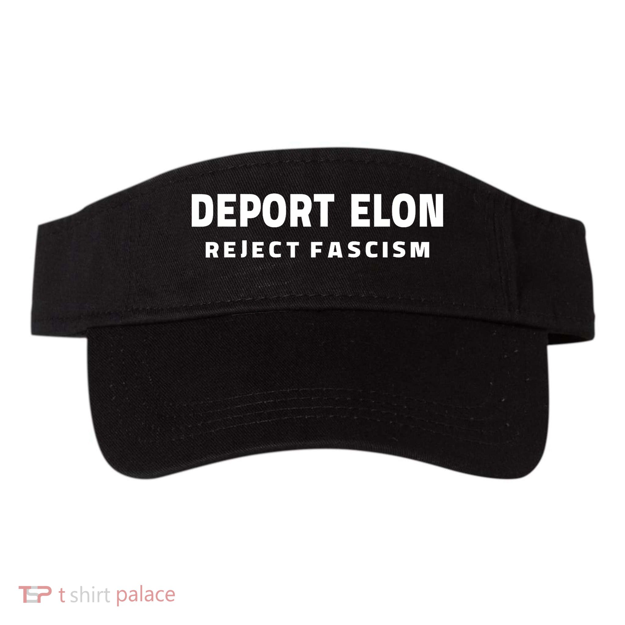 Deport Deporte Elon Reject Fascism Visor