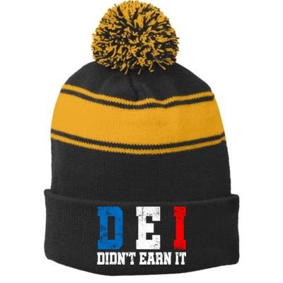 Dei DidnT Earn It Funny Stripe Pom Pom Beanie