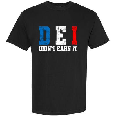 Dei DidnT Earn It Funny Garment-Dyed Heavyweight T-Shirt