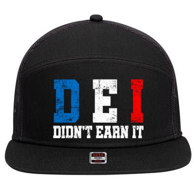 Dei DidnT Earn It Funny 7 Panel Mesh Trucker Snapback Hat