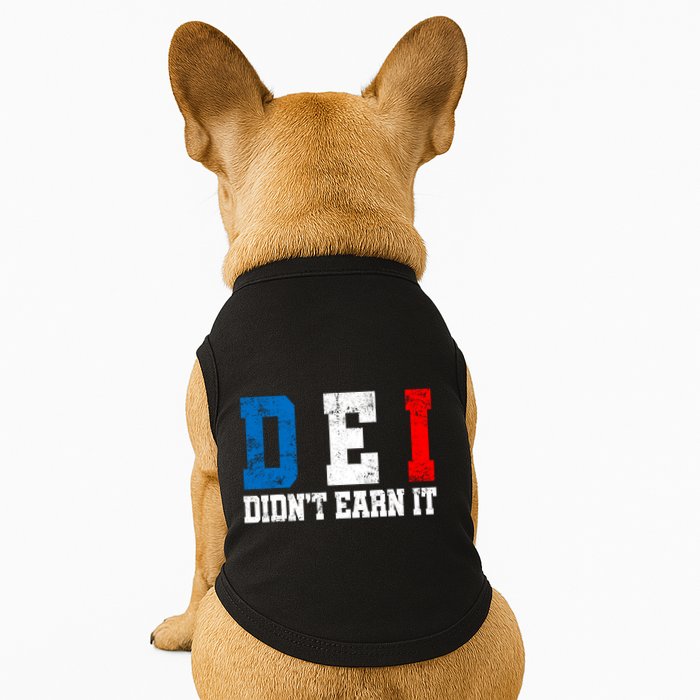 Dei DidnT Earn It Funny Doggie Tank