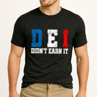 Dei DidnT Earn It Funny Performance Shirt