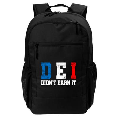 Dei DidnT Earn It Funny Backpack