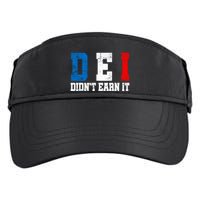Dei DidnT Earn It Funny Adult Drive Performance Visor