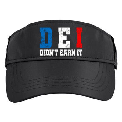 Dei DidnT Earn It Funny Adult Drive Performance Visor