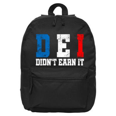 Dei DidnT Earn It Funny 16 in Basic Backpack