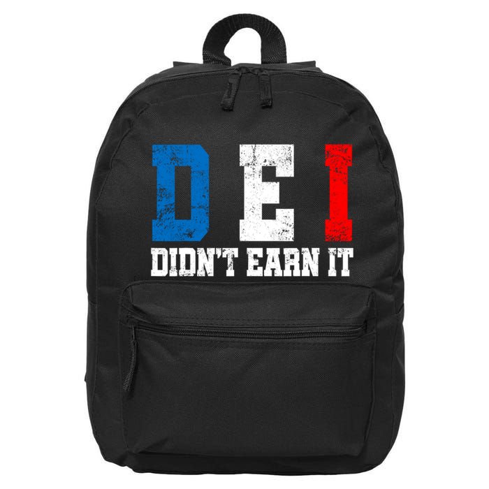 Dei DidnT Earn It Funny 16 in Basic Backpack