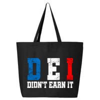 Dei DidnT Earn It Funny 25L Jumbo Tote