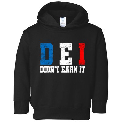 Dei DidnT Earn It Funny Toddler Hoodie