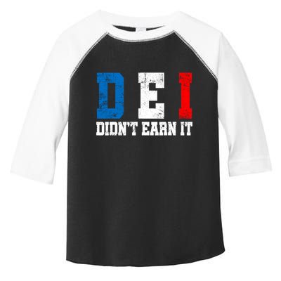 Dei DidnT Earn It Funny Toddler Fine Jersey T-Shirt