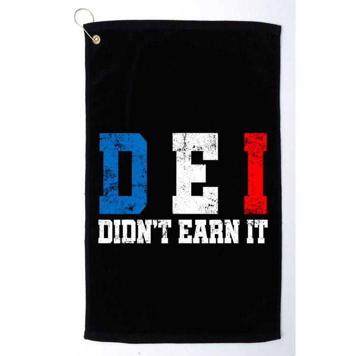 Dei DidnT Earn It Funny Golf Towel