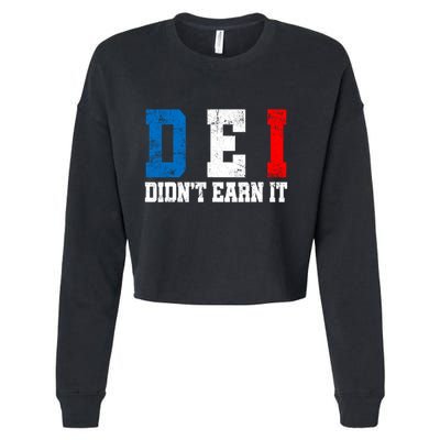 Dei DidnT Earn It Funny Cropped Pullover Crew