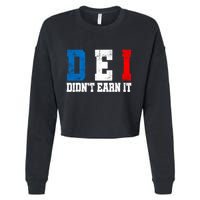 Dei DidnT Earn It Funny Cropped Pullover Crew