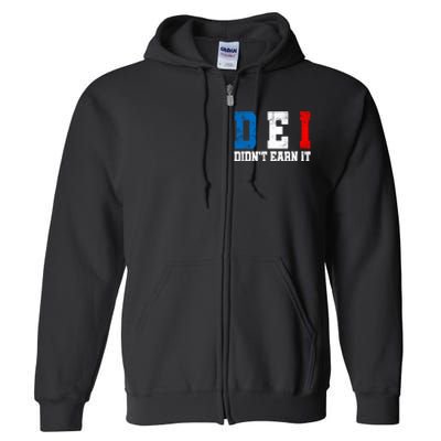 Dei DidnT Earn It Funny Full Zip Hoodie