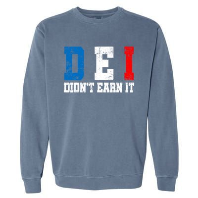 Dei DidnT Earn It Funny Garment-Dyed Sweatshirt