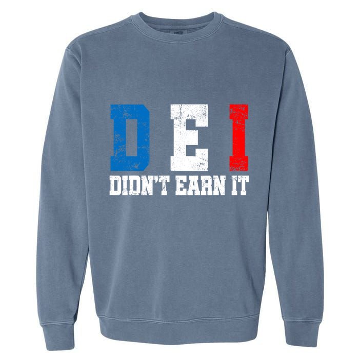Dei DidnT Earn It Funny Garment-Dyed Sweatshirt