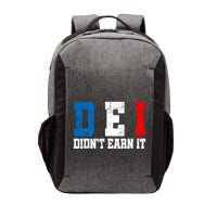 Dei DidnT Earn It Funny Vector Backpack
