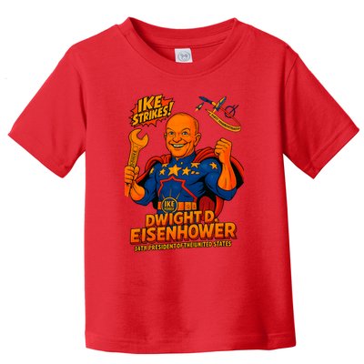 Dwight D. Eisenhower The Presidential Chronicles Toddler T-Shirt