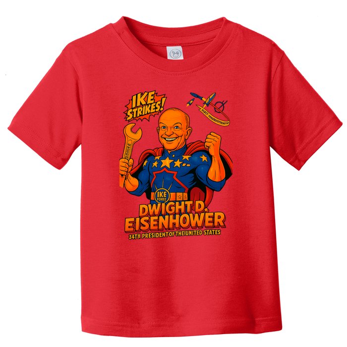 Dwight D. Eisenhower The Presidential Chronicles Toddler T-Shirt