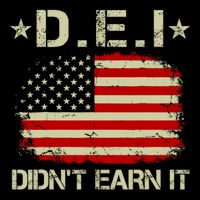 Dei DidnT Earn It Funny Flat Bill Trucker Hat