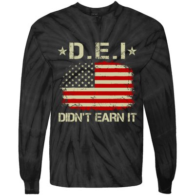 Dei DidnT Earn It Funny Tie-Dye Long Sleeve Shirt