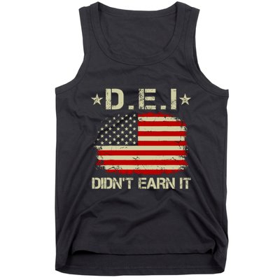 Dei DidnT Earn It Funny Tank Top