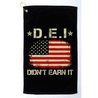 Dei DidnT Earn It Funny Golf Towel