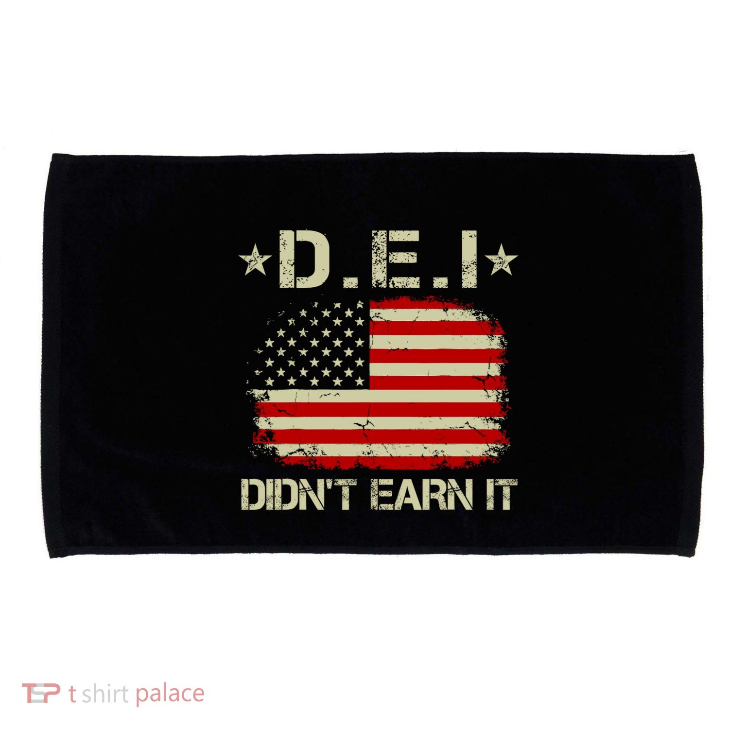 Dei DidnT Earn It Funny Microfiber Hand Towel