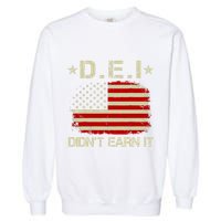 Dei DidnT Earn It Funny Garment-Dyed Sweatshirt
