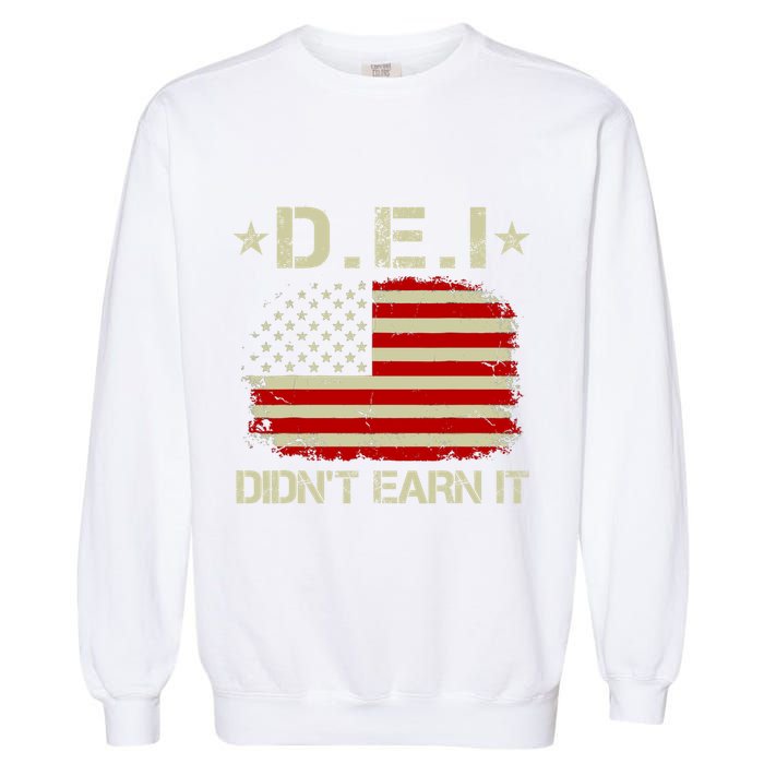 Dei DidnT Earn It Funny Garment-Dyed Sweatshirt