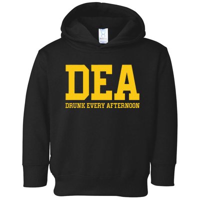 Dea Drunk Every Afternoon Drinking Lover Toddler Hoodie