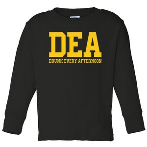 Dea Drunk Every Afternoon Drinking Lover Toddler Long Sleeve Shirt