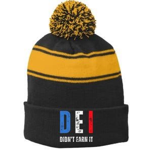 Dei DidnT Earn It Joke Funny Stripe Pom Pom Beanie