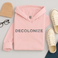 Decolonize Hoodie