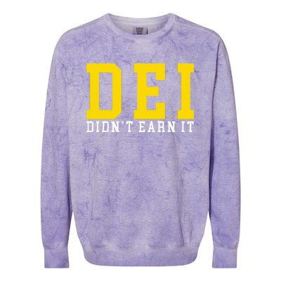 Dei DidnT Earn It Colorblast Crewneck Sweatshirt