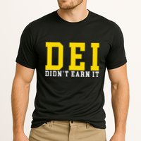 Dei DidnT Earn It Performance Shirt