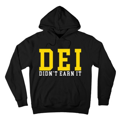 Dei DidnT Earn It Hoodie