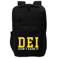 Dei DidnT Earn It Impact Tech Backpack