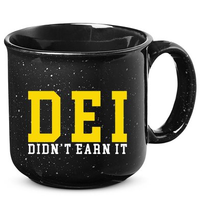 Dei DidnT Earn It 15oz Campfire Ceramic Mug